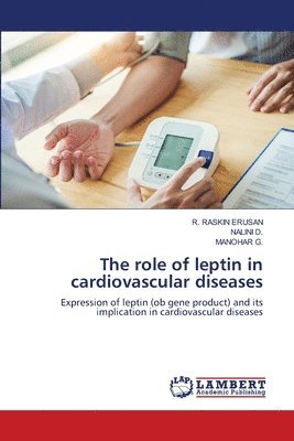 bokomslag The role of leptin in cardiovascular diseases