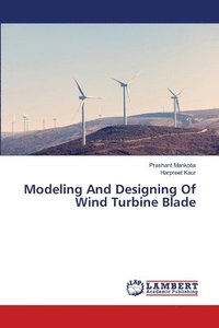 bokomslag Modeling And Designing Of Wind Turbine Blade