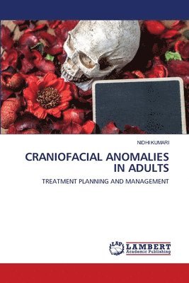 Craniofacial Anomalies in Adults 1
