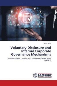 bokomslag Voluntary Disclosure and Internal Corporate Governance Mechanisms