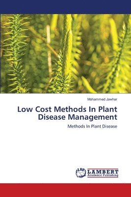 Low Cost Methods In Plant Disease Management 1