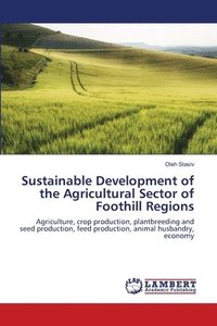 bokomslag Sustainable Development of the Agricultural Sector of Foothill Regions