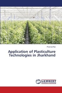 bokomslag Application of Plasticulture Technologies in Jharkhand