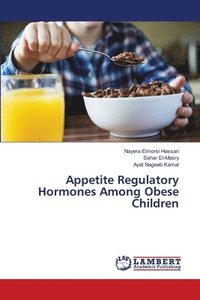 bokomslag Appetite Regulatory Hormones Among Obese Children
