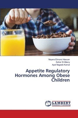 Appetite Regulatory Hormones Among Obese Children 1