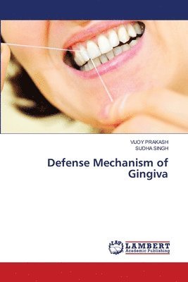 Defense Mechanism of Gingiva 1