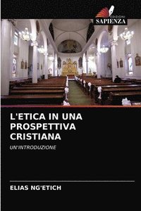 bokomslag L'Etica in Una Prospettiva Cristiana