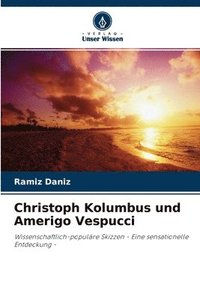 bokomslag Christoph Kolumbus und Amerigo Vespucci