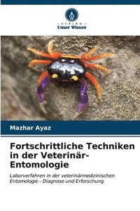 bokomslag Fortschrittliche Techniken in der Veterinr-Entomologie