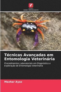 bokomslag Tcnicas Avanadas em Entomologia Veterinria