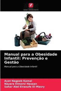 bokomslag Manual para a Obesidade Infantil