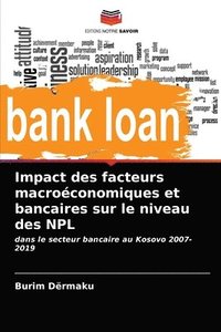 bokomslag Impact des facteurs macroconomiques et bancaires sur le niveau des NPL