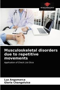 bokomslag Musculoskeletal disorders due to repetitive movements