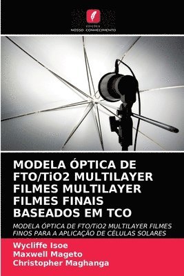 MODELA PTICA DE FTO/TiO2 MULTILAYER FILMES MULTILAYER FILMES FINAIS BASEADOS EM TCO 1