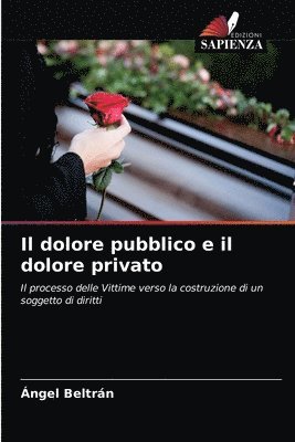 Il dolore pubblico e il dolore privato 1