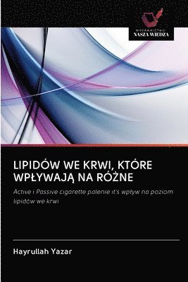 Lipidw We Krwi, Ktre Wplywaj&#260; Na R&#379;ne 1