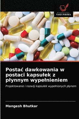 bokomslag Postac dawkowania w postaci kapsulek z plynnym wypelnieniem