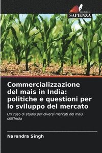 bokomslag Commercializzazione del mais in India