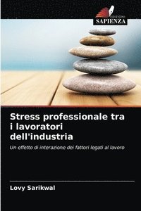 bokomslag Stress professionale tra i lavoratori dell'industria