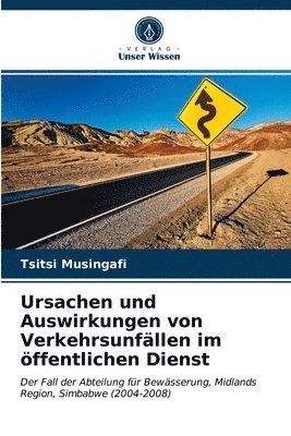 bokomslag Ursachen und Auswirkungen von Verkehrsunfllen im ffentlichen Dienst