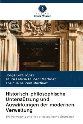 Historisch-philosophische Untersttzung und Auswirkungen der modernen Verwaltung 1