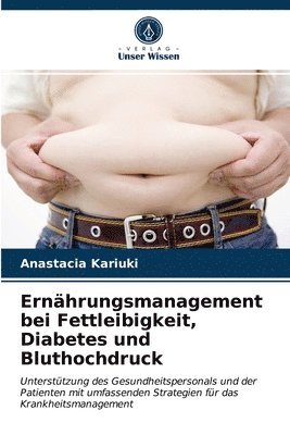 Ernhrungsmanagement bei Fettleibigkeit, Diabetes und Bluthochdruck 1