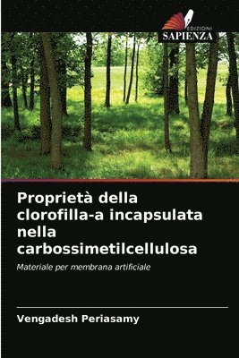 Propriet della clorofilla-a incapsulata nella carbossimetilcellulosa 1