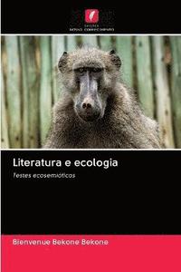 bokomslag Literatura e ecologia