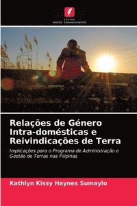 bokomslag Relaes de Gnero Intra-domsticas e Reivindicaes de Terra