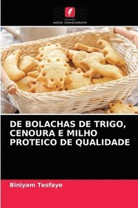 bokomslag de Bolachas de Trigo, Cenoura E Milho Proteico de Qualidade