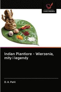 bokomslag Indian Plantlore - Wierzenia, mity i legendy