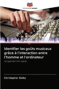 bokomslag Identifier les gots musicaux grce  l'interaction entre l'homme et l'ordinateur