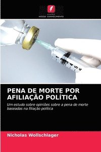 bokomslag Pena de Morte Por Afiliao Poltica