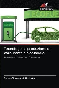 bokomslag Tecnologia di produzione di carburante a bioetanolo