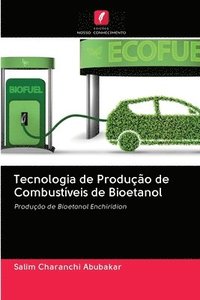bokomslag Tecnologia de Produo de Combustveis de Bioetanol