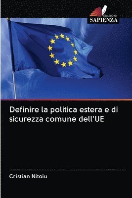 Definire la politica estera e di sicurezza comune dell'UE 1