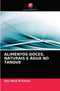 bokomslag Alimentos Doces, Naturais E Agua No Tanque
