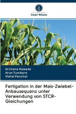 Fertigation in der Mais-Zwiebel-Anbausequenz unter Verwendung von STCR-Gleichungen 1