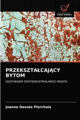 bokomslag Przeksztalcaj&#260;cy Bytom