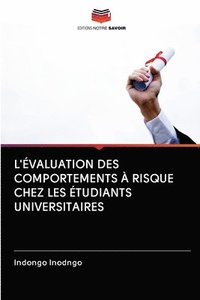 bokomslag L'valuation Des Comportements  Risque Chez Les tudiants Universitaires