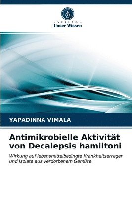 Antimikrobielle Aktivitt von Decalepsis hamiltoni 1