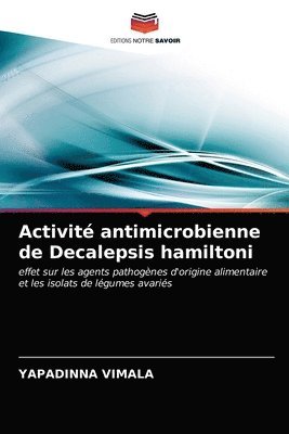 Activit antimicrobienne de Decalepsis hamiltoni 1