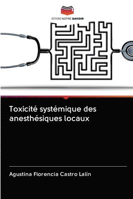 bokomslag Toxicit systmique des anesthsiques locaux