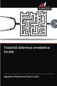 bokomslag Tossicit sistemica anestetica locale