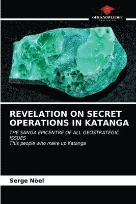 Revelation on Secret Operations in Katanga 1