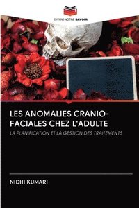 bokomslag Les Anomalies Cranio-Faciales Chez l'Adulte