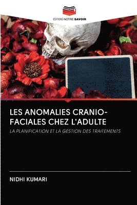 Les Anomalies Cranio-Faciales Chez l'Adulte 1