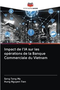 bokomslag Impact de l'IA sur les oprations de la Banque Commerciale du Vietnam