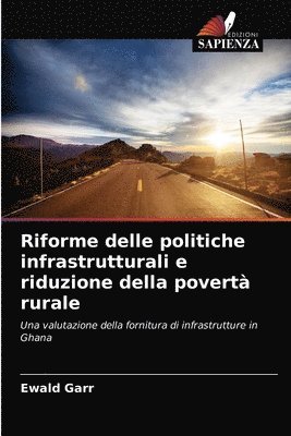 Riforme delle politiche infrastrutturali e riduzione della povert rurale 1