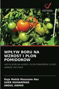 bokomslag Wplyw Boru Na Wzrost I Plon Pomidorw
